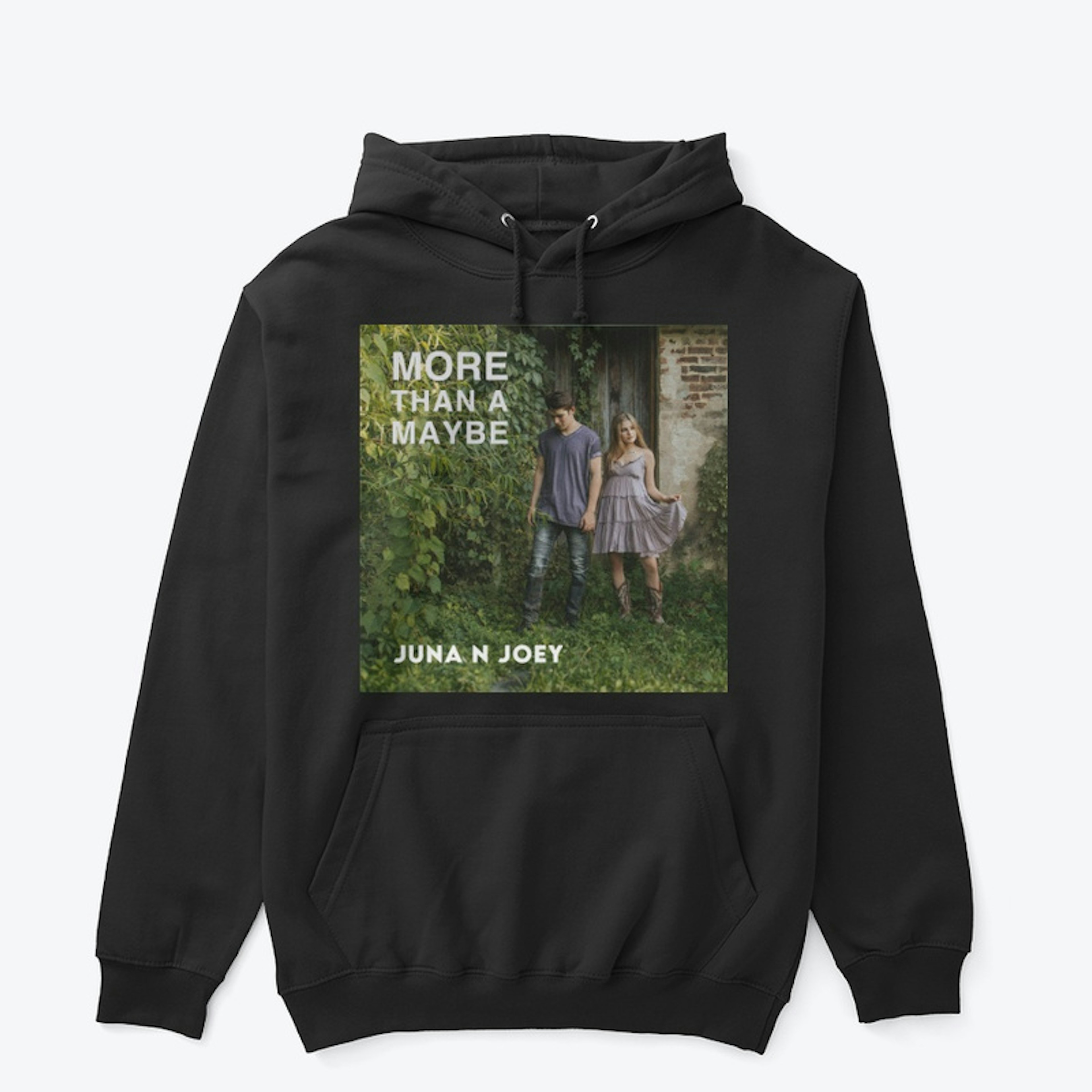 More Than A Maybe Hoodie